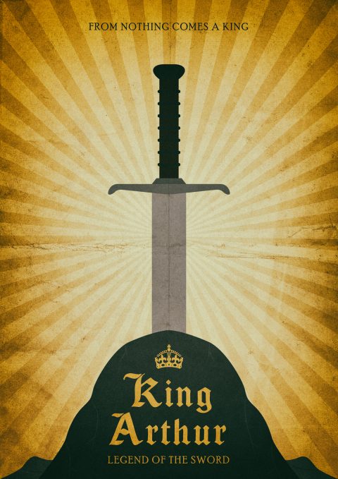 King Arthur Legend Of The Sword Alternative Film Poster