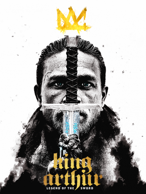 King Arthur: Legend Of The Sword | PosterSpy