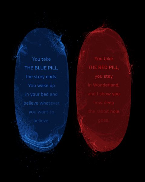Blue Pill or Red Pill