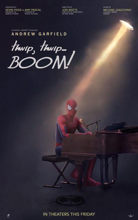 Thwip, Thwip… BOOM! (A Mashup Poster with Tick, Tick… BOOM! and Amazing Spider-Man)