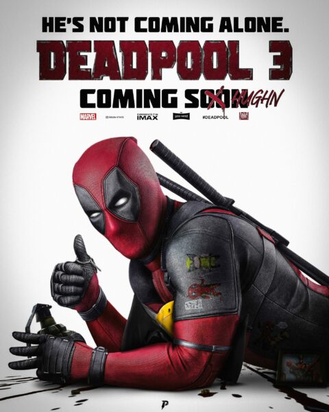 Deadpool 3 || He’s not coming alone