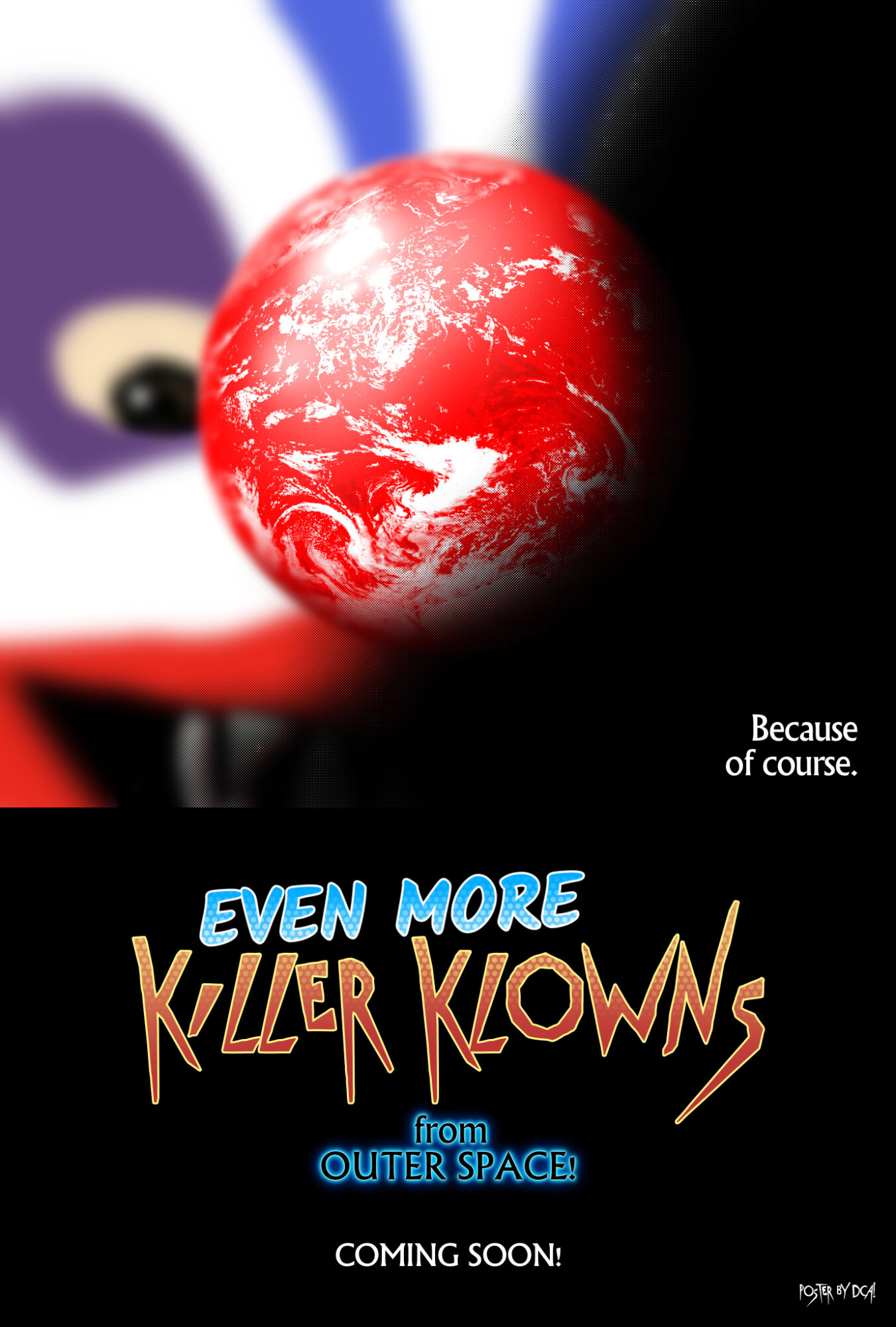 Even More Killer Klowns From Outer Space (TBA) – Concept Poster