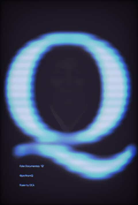 Fake Documentary “Q” (2022-) – Fan-Made Poster