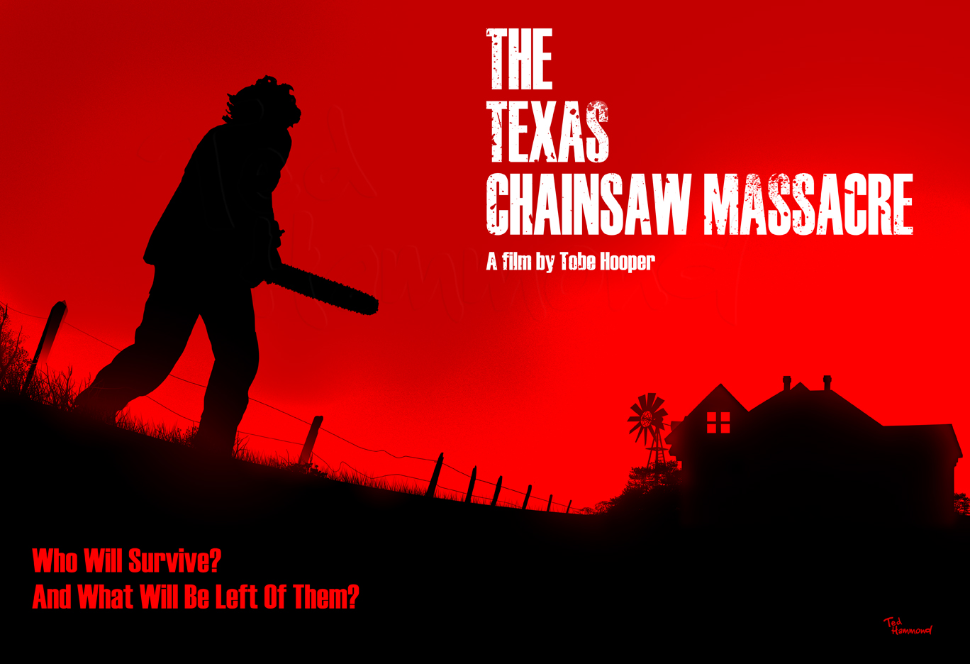 The Texas Chainsaw Massacre Tedhammond Posterspy