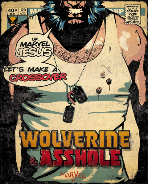 Wolverine &. Asshole