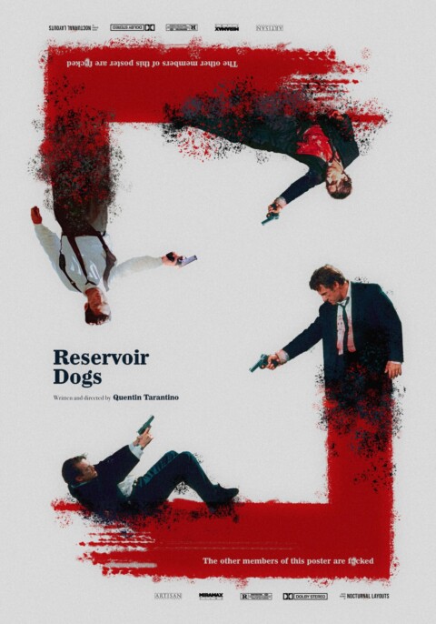 Reservoir Dogs – “The other members of this poster are f*cked” – Alternative Poster